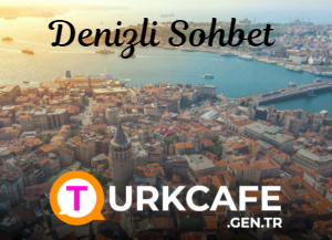 Denizli Sohbet